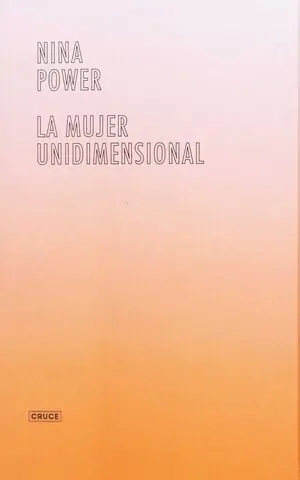 Novedad MUJER UNIDIMENSIONAL, LA