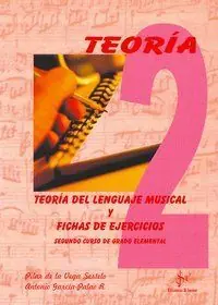 TEORÍA DEL LENGUAJE MUSICAL Y FICHAS DE EJERCICIOS, 2 GRADO ELEMENTAL (FICHAS Y EJERCICIOS) Oferta