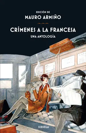 CRÍMENES A LA FRANCESA. UNA ANTOLOGÍA Garantía De Devolución De Dinero