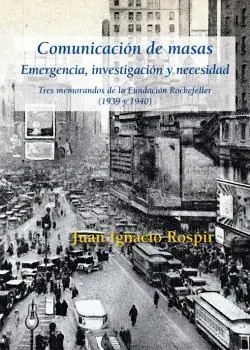 COMUNICACIÓN DE MASAS. EMERGENCIA, INVESTIGACIÓN Y NECESIDAD Descuento