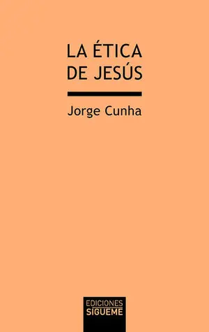 LA ETICA DE JESUS Última Versión