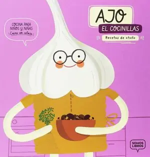 RECETAS DE OTOÑO. AJO, EL COCINILLAS Última Oportunidad