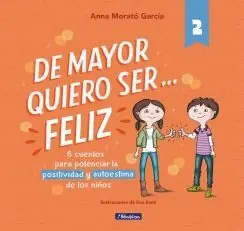 DE MAYOR QUIERO SER... FELIZ 2 Gran Oferta