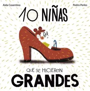 10 NIÑAS QUE SE HICIERON GRANDES Bestseller
