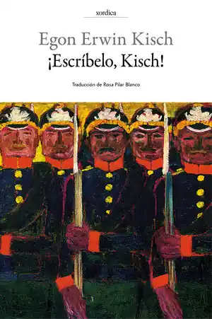 ¡ESCRÍBELO, KISCH!. DIARIO DE GUERRA Envío Inmediato