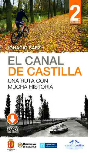 Oferta Especial EL CANAL DE CASTILLA (2 ED.) UNA RUTA CON MUCHA HISTORIA