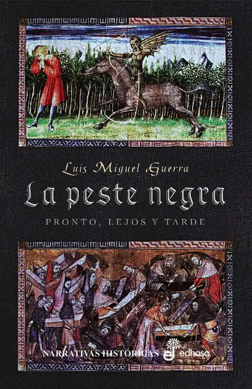 Precio Rebajado La peste negra. Pronto, lejos y tarde
