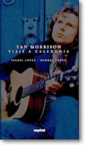 Última Versión Van Morrison Viaje a Caledonia