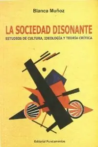 La sociedad disonante Imprescindible (Must-Have)