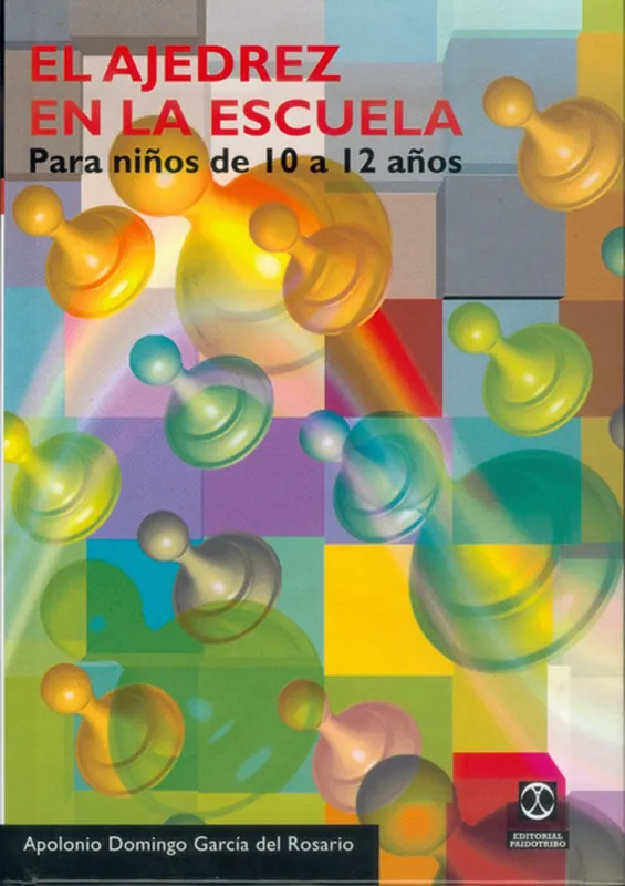 Gran Oferta AJEDREZ EN LA ESCUELA. Para niños de 10 a 12 años, EL