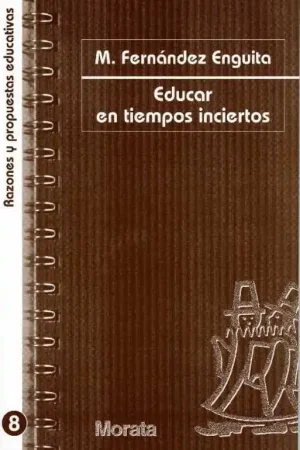 Educar en tiempos inciertos Ordenar Ahora Mismo