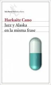 Bestseller Jazz y alaska en la misma frase