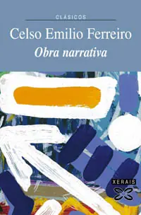 Precio De Oferta Obra narrativa de Celso Emilio Ferreiro