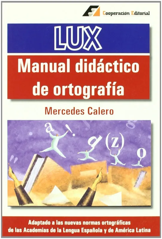 Solo Por Tiempo Limitado Manual didáctico de ortografía