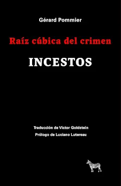 RAÍZ CÚBICA DEL CRIMEN. INCESTOS Bestseller