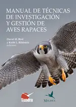 MANUAL DE TECNICAS DE INVESTIGACION Y GESTION DE AVES RAPACES Promoción