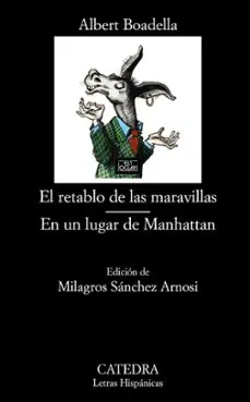 El retablo de las maravillas; En un lugar de Manhattan Ordena Ya