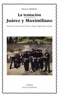 La tentación; Juárez y Maximiliano Favorito De Clientes