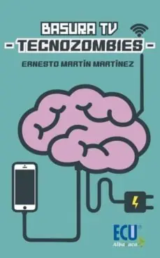 Basura TV - Tecnozombies Novedad