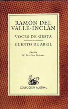 VOCES DE GESTA; CUENTO DE ABRIL (6ª ED.) Solo Por Tiempo Limitado