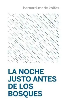 La noche justo antes de los bosques Disponible Ahora