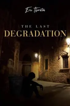 Oferta THE LAST DEGRADATION