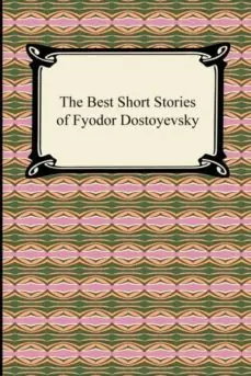 Última Versión THE BEST SHORT STORIES OF FYODOR DOSTOYEVSKY