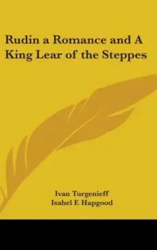 RUDIN A ROMANCE AND A KING LEAR OF THE STEPPES Disponible Ahora