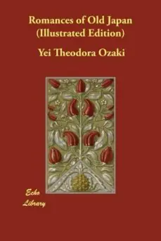 Oferta De Temporada ROMANCES OF OLD JAPAN (ILLUSTRATED EDITION)