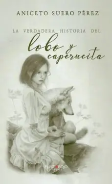 Novedad La verdadera historia del lobo y caperucita