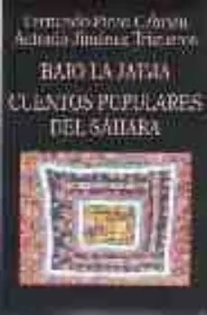 Barato Bajo la Jaima. Cuentos populares del Sáhara