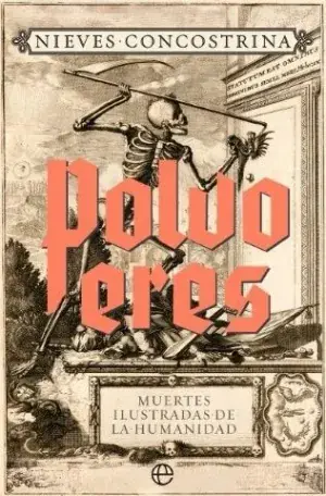 Polvo Eres. Muertes Ilustradas de la Humanidad Garantía De Devolución De Dinero