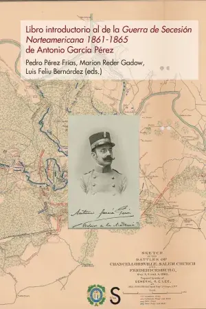 Libro Introductorio Al de la Guerra de Secesión Norteamericana 1861-1865 de Antonio García Pérez Solo Por Tiempo Limitado