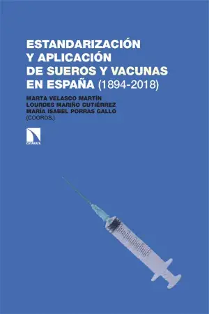 Estandarización y Aplicación de Sueros y Vacunas en España (1894-2018) Venta Final