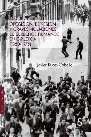 Oposición, Represión y Graves Violaciones de Derechos Humanos en Guipuzcoa (1960-1975) Venta Final