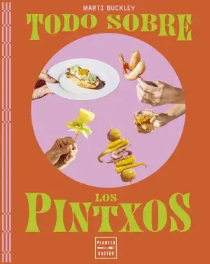 Oferta Limitada Todo Sobre los Pintxos