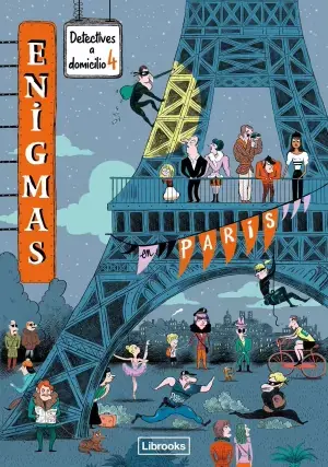 Ordena Ya Enigmas. Detectives a Domicilio 4. En París
