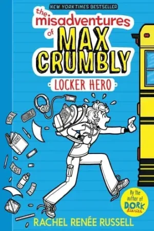 Solo Hoy THE MISADVENTURES OF MAX CRUMBLY 1 THE MISADVENTURES OF MAX CRUMBLY 1