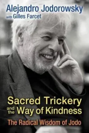 Bestseller SACRED TRICKERY AND THE WAY OF KINDNESS SACRED TRICKERY AND THE WAY OF KINDNESS
