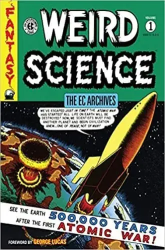 THE EC ARCHIVES WEIRD SCIENCE VOLUME 1 THE EC ARCHIVES WEIRD SCIENCE VOLUME 1 Disponible Ahora