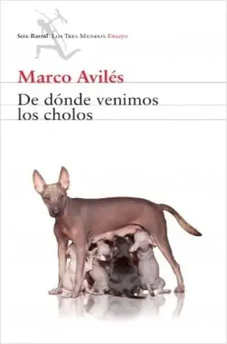 Precio De Oferta DE DONDE VENIMOS LOS CHOLOS DE DONDE VENIMOS LOS CHOLOS