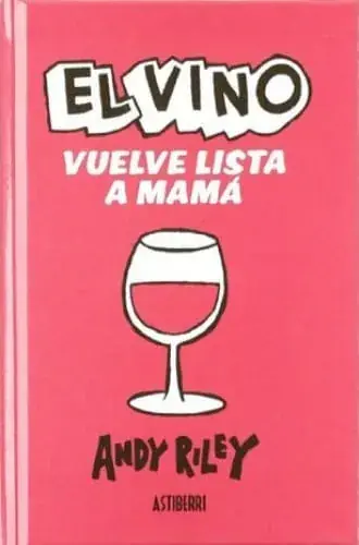 EL VINO VUELVE LISTA A MAMA EL VINO VUELVE LISTA A MAMA Envío Exprés