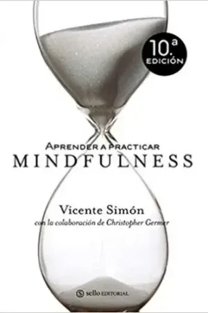 Devolución Gratuita APRENDER A PRACTICAR MINDFULNESS APRENDER A PRACTICAR MINDFULNESS