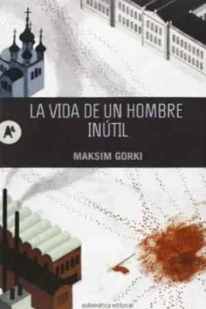 Última Versión LA VIDA DE UN HOMBRE INUTIL LA VIDA DE UN HOMBRE INUTIL