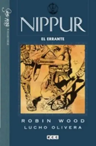 NIPPUR DE LAGASH 02 EL ERRANTE NIPPUR DE LAGASH 02 EL ERRANTE Precio De Fábrica