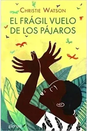 Económico EL FRAGIL VUELO DE LOS PAJAROS EL FRAGIL VUELO DE LOS PAJAROS