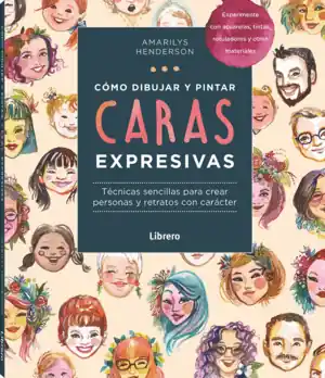 Alta Calidad COMO DIBUJAR Y PINTAR CARAS EXPRESIVAS