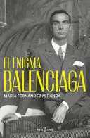EL ENIGMA BALENCIAGA (TAPA DURA) Ordenar Ahora Mismo