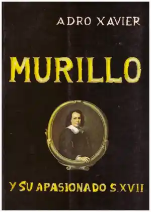 MURILLO Y SU APASIONADO S.XVII Disponible Ahora