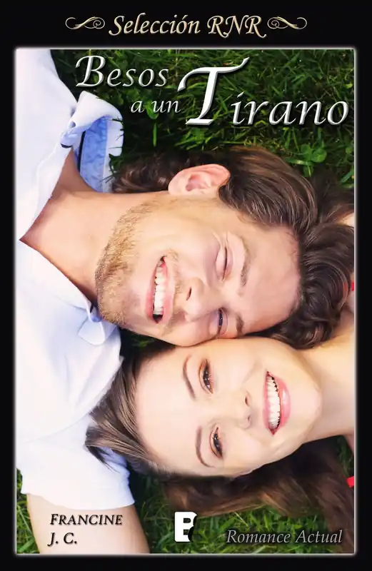 Ordena Ya Besos a un tirano (Besos y más besos 1)